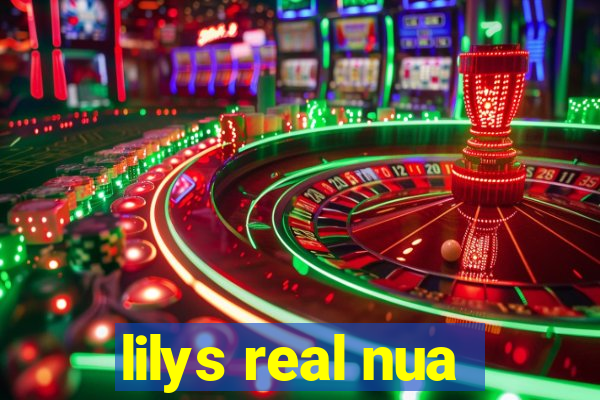 lilys real nua